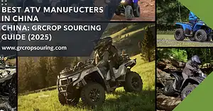 China's Best ATV Manufacturers: A Buyer's Sourcing Guide (2025)