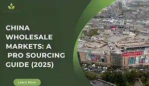 China Wholesale Markets: A Pro Sourcing Guide (2025)