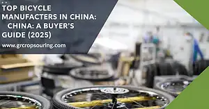 Top Bicycle Manufacturers in China: A Buyer's Guide (2025)