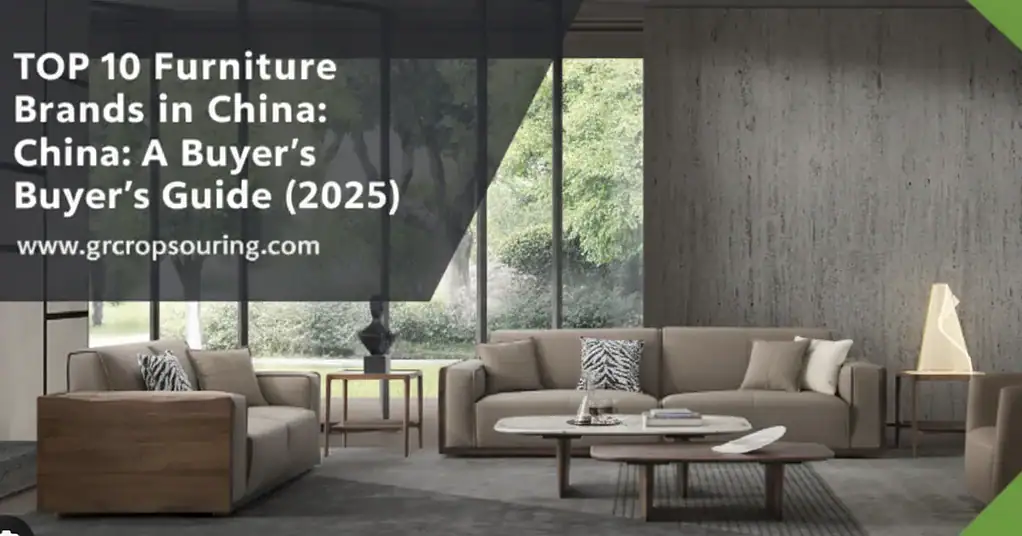 Top 10 Furniture Brands in China: A Buyer's Guide (2025)
